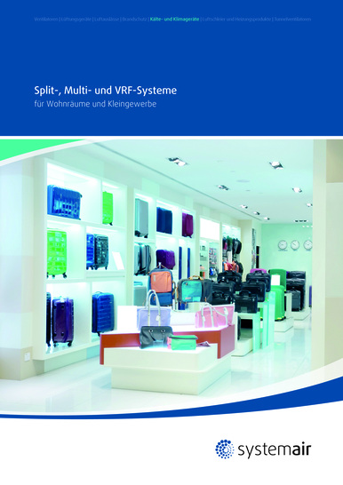 Seit kurzem ist der neue Systemair Katalog für Split-, Multi- und VRF-Systeme erhältlich. - © Systemair
