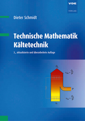 Blauer Bucheinband mit dem Titel "Technische Mathematik Kältetechnik" mit einer schematischen Darstellung und dem Namen des Autors. - © Bild: VDE Verlag © Bild: VDE Verlag
